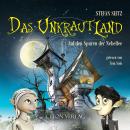 [German] - Das Unkrautland: Auf den Spuren der Nebelfee Audiobook