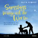 [German] - Samstags bringe ich dir Worte Audiobook