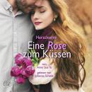 [German] - Herzcharme - Eine Rose zum Küssen Audiobook
