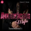 [German] - American Mafia: Sammelband 1 Audiobook
