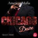 [German] - American Mafia. Chicago Desire Audiobook