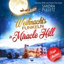 [German] - Weihnachtsfunkeln in Miracle Hill: Magic Christmas 9 Audiobook