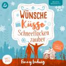 [German] - Wünsche Küsse Schneeflockenzauber: (Sweet Kiss 6) Audiobook