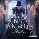 [German] - Ein Diadem aus Blut und Mondschein Audiobook