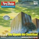 [German] - Perry Rhodan 1874: Die Stunde der Zentrifaal: Perry Rhodan-Zyklus 'Die Tolkander' Audiobook
