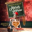[German] - Mordsgebräu: Dorfkommissarin Mary ermittelt 4 Audiobook