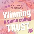 [German] - Winning a game called Trust Audiobook