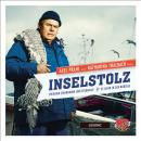 [German] - Inselstolz - Das Hörbuch: Zwischen Strandkorb und Sturmflut - 18 Leben in der Nordsee Audiobook