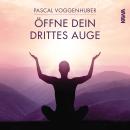 [German] - Öffne dein drittes Auge Audiobook