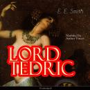 Lord Tedric: Unabridged