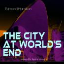 City at World's End, Edmond Hamilton