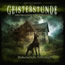 [German] - Geisterstunde - Das phantastische Hörspiel, Folge 3: Unheimliche Erbschaft