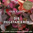 [German] - Die Vegetarierin (Ungekürzte Lesung) Audiobook