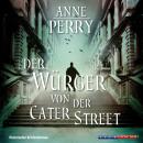 Der Würger von der Cater Street (Gekürzt) Audiobook