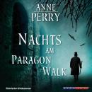 Nachts am Paragon Walk (Gekürzt) Audiobook