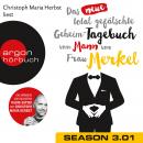 Das neue total gefälschte Geheim-Tagebuch vom Mann von Frau Merkel, Season 3, Folge 1: GTMM KW 24 Audiobook