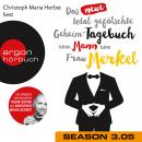 Das neue total gefälschte Geheim-Tagebuch vom Mann von Frau Merkel, Season 3, Folge 5: GTMM KW 28 Audiobook