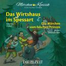 Die ZEIT-Edition 'Märchen Klassik für kleine Hörer' - Das Wirtshaus im Spessart und Das Märchen vom  Audiobook