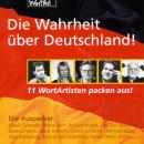 Die Wahrheit über Deutschland! - 11 WortArtisten packen aus! Audiobook