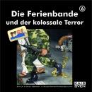 [German] - Die Ferienbande, Folge 6: Die Ferienbande und der kolossale Terror Audiobook