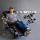 [German] - HG. Butzko, Echt jetzt Audiobook
