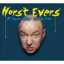 [German] - Horst Evers, Früher war ich älter Audiobook