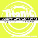 TITANIC - Das endgültige Hörmagazin, Staffel 2, Folge 5: Gäste in der Redaktion Audiobook