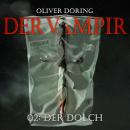 [German] - Der Vampir, Teil 2: Der Dolch Audiobook