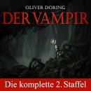 [German] - Der Vampir, Die komplette zweite Staffel Audiobook