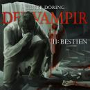 [German] - Der Vampir, Teil 11: Bestien Audiobook