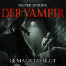 [German] - Der Vampir, Teil 13: Malicias Blut Audiobook