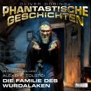 [German] - Phantastische Geschichten, Die Familie des Wurdalaken Audiobook