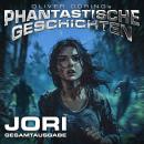 [German] - Phantastische Geschichten, Jori - Gesamtausgabe (Ungekürzt) Audiobook
