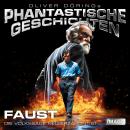 [German] - Phantastische Geschichten, Faust 1 (Ungekürzt) Audiobook