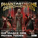 [German] - Phantastische Geschichten, Die Maske des roten Todes (Ungekürzt) Audiobook
