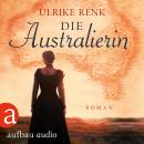 Die Australierin - Von Hamburg nach Sydney (Ungekürzt) Audiobook