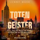 Totengeister, Band 2: Der 2. Fall für Mafed und Barnell (ungekürzt) Audiobook