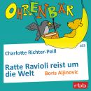 Ohrenbär - eine OHRENBÄR Geschichte, Folge 103: Ratte Ravioli reist um die Welt (Hörbuch mit Musik) Audiobook