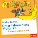 Ohrenbär - eine OHRENBÄR Geschichte, Folge 107: Omas fahren nicht Motorrad! (Hörbuch mit Musik) Audiobook