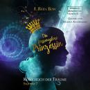 Die fassungslose Prinzessin - Königreich der Träume, Sequenz 7 (ungekürzt) Audiobook