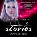 Dunkles Blut - Their Stories, Band 5 (ungekürzt) Audiobook