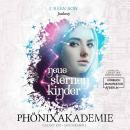 Neue Sternenkinder - Phönixakademie - Galaxy Key, Hologramm 2 (ungekürzt) Audiobook