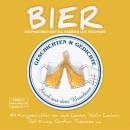 Bier - Geschichten und Gedichte frisch aus dem Brauhaus (ungekürzt) Audiobook