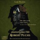 Die Melodie der Tiefe - Ein Fall für Robert Fuchs - Steampunk-Detektivgeschichte, Band 6 (ungekürzt) Audiobook