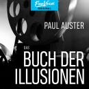 Das Buch der Illusionen (Ungekürzt), Paul Auster