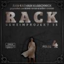 Rack - Geheimprojekt 25, Folge 4 (ungekürzt) Audiobook