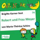 Ohrenbär - eine OHRENBÄR Geschichte, 7, Folge 74: Robert und Frau Meyer (Hörbuch mit Musik) Audiobook