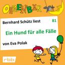 Ohrenbär - eine OHRENBÄR Geschichte, 8, Folge 81: Ein Hund für alle Fälle (Hörbuch mit Musik) Audiobook