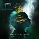 Die träumende Prinzessin - Königreich der Träume, Sequenz 3 (ungekürzt) Audiobook