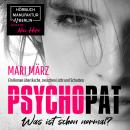 PSYCHOPAT - Was ist schon normal? (ungekürzt) Audiobook